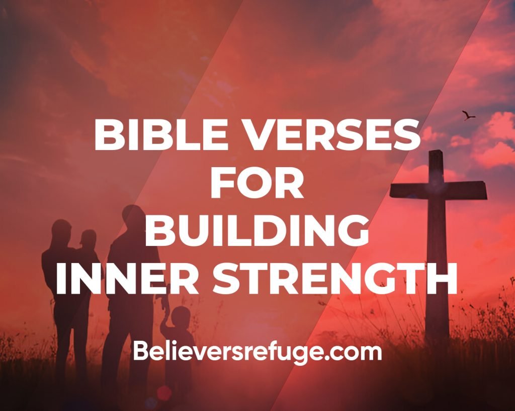 Bible Verses For Building Inner Strength