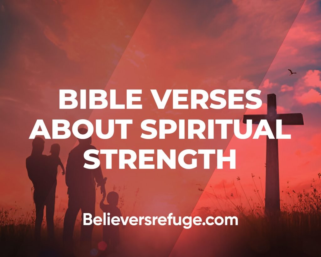 Bible Verses About Spiritual Strength