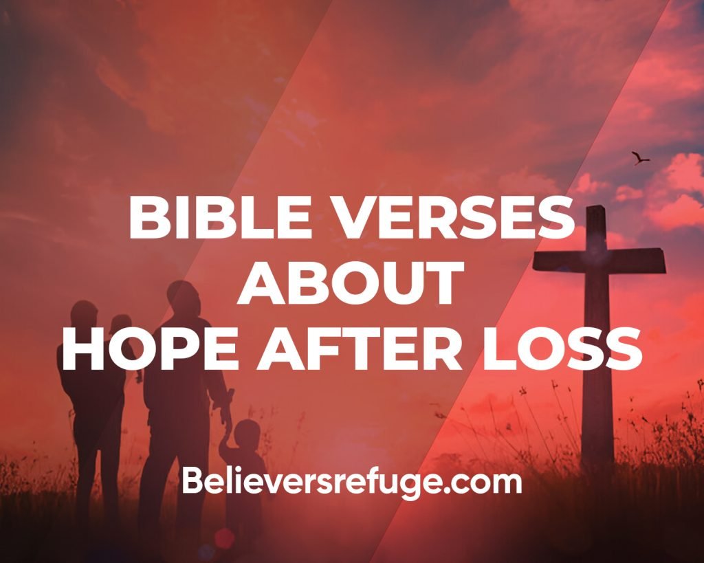 Bible Verses About Hope After Loss
