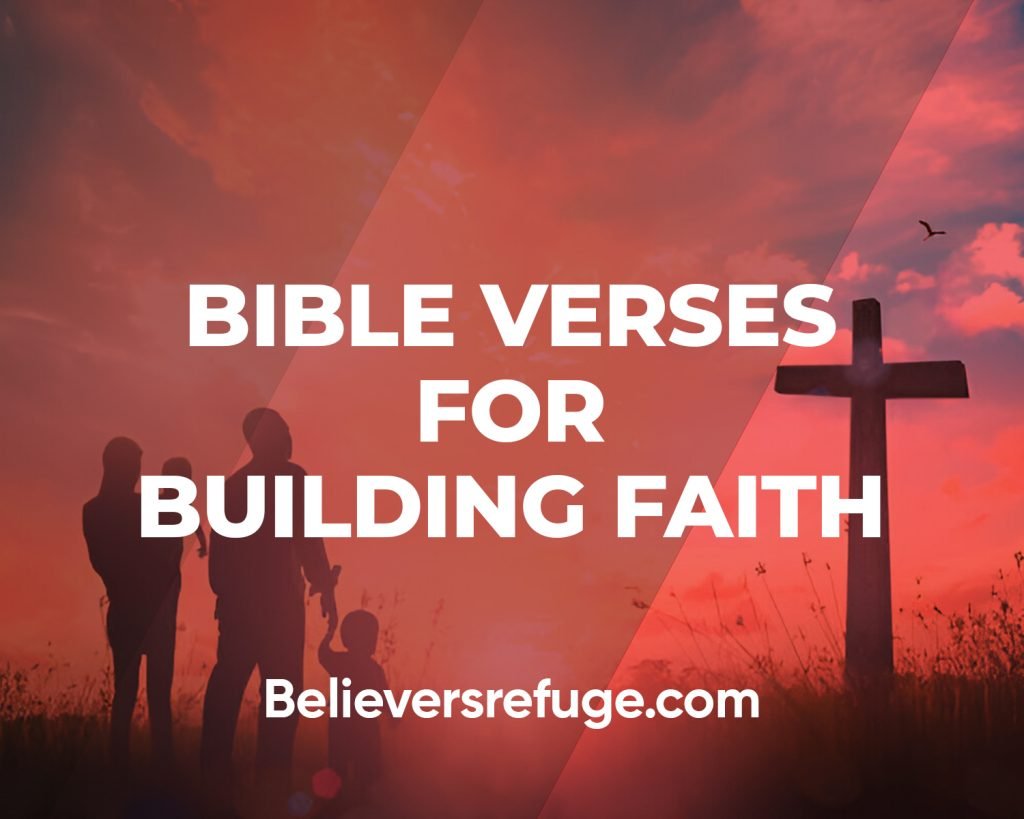 Bible Verses For Building Faith
