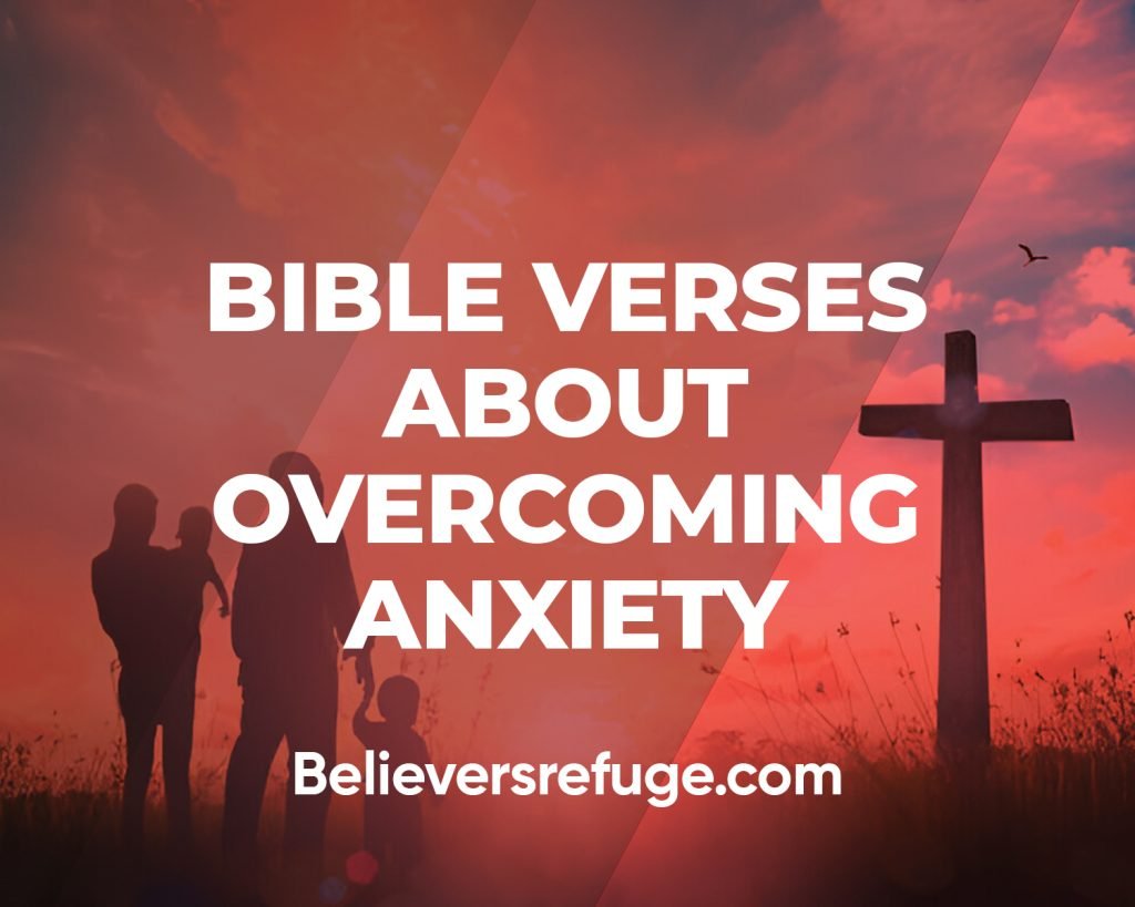 Bible Verses About Overcoming Anxiety