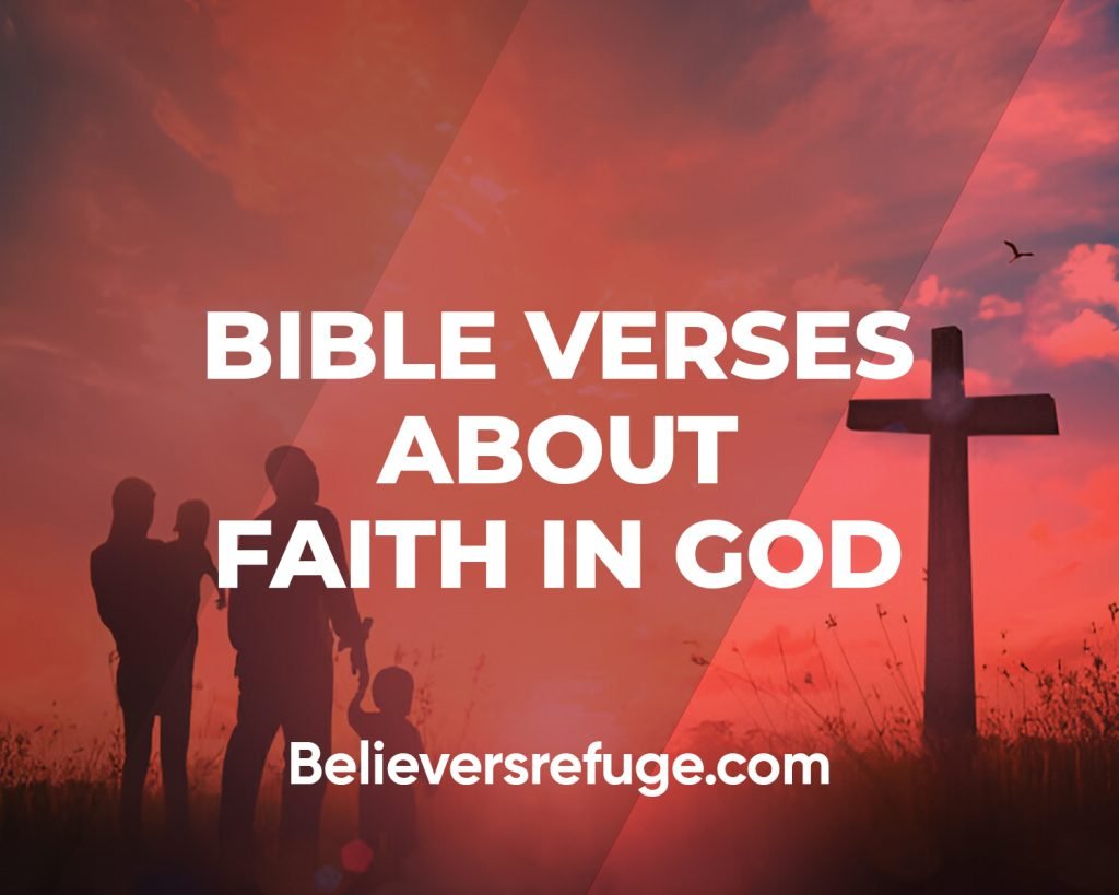 Bible Verses About Faith In God