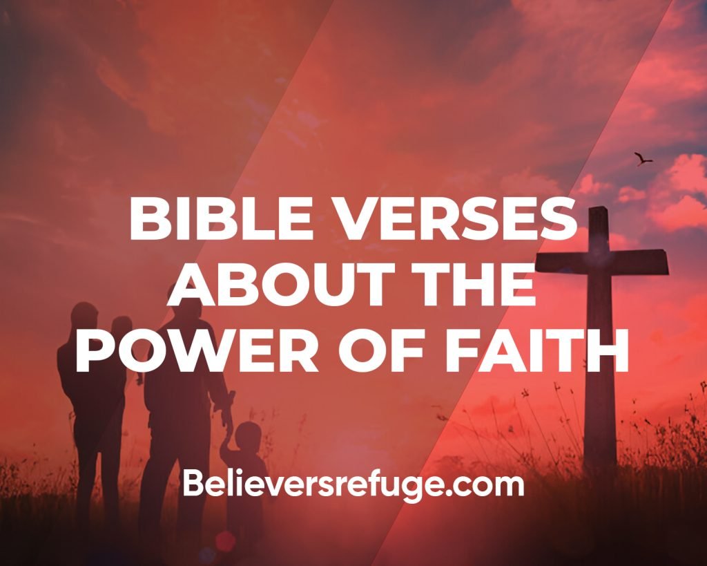 Bible Verses About The Power Of Faith