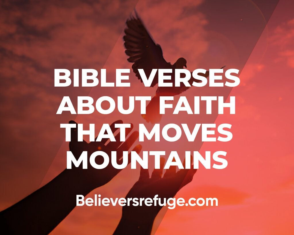 Bible Verses About Faith That Moves Mountains