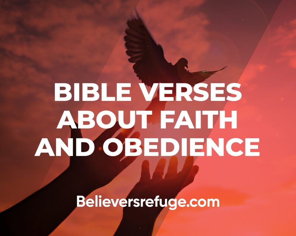 Bible Verses About Faith And Obedience