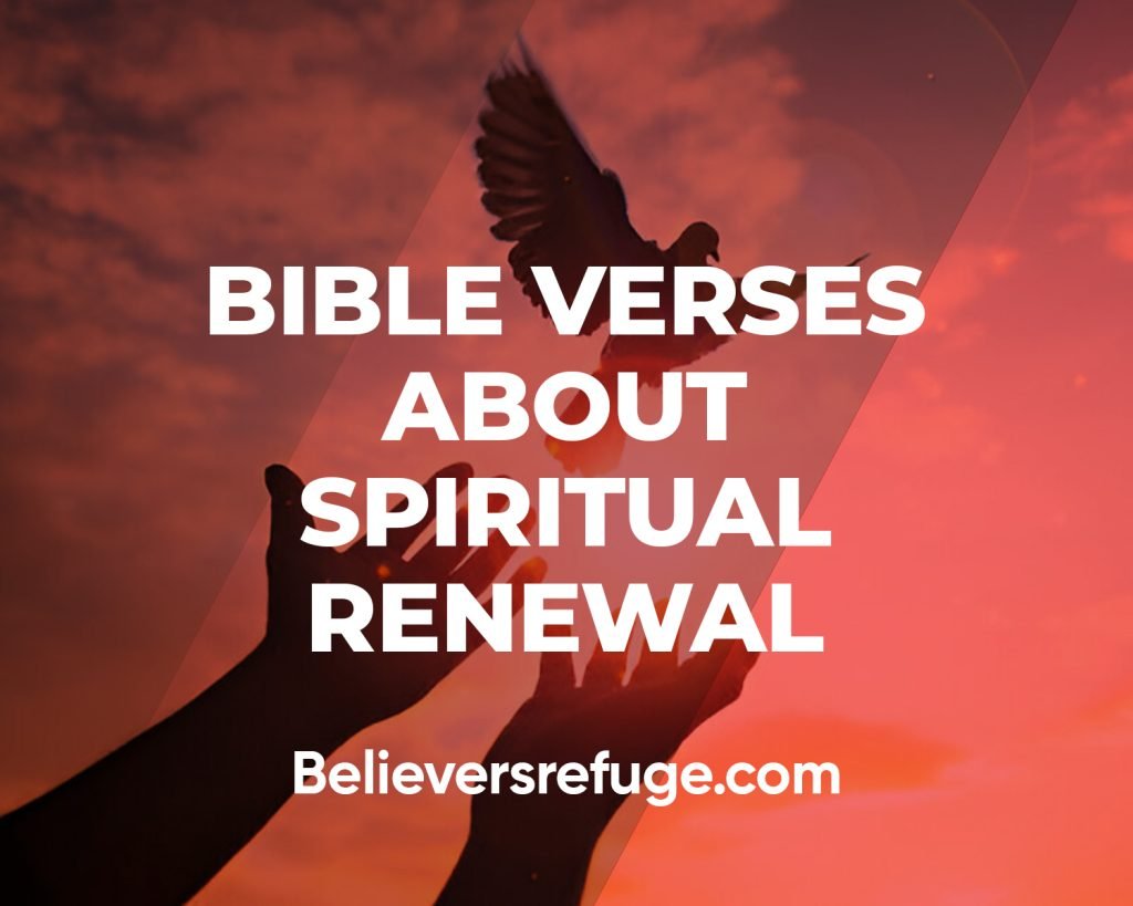 Bible Verses About Spiritual Renewal