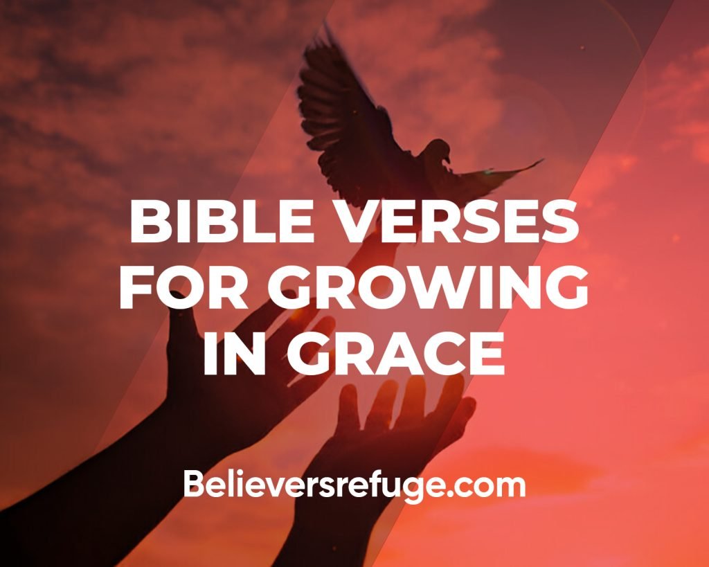 Bible Verses For Growing In Grace