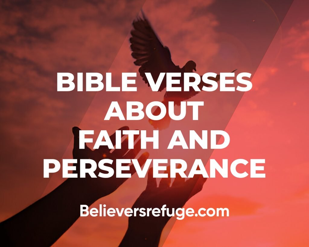 Bible Verses About Faith And Perseverance