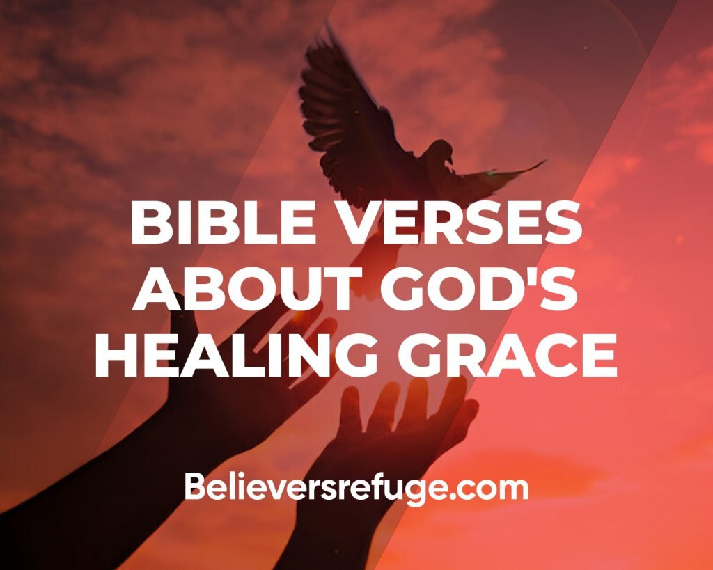 Bible Verses About God's Healing Grace
