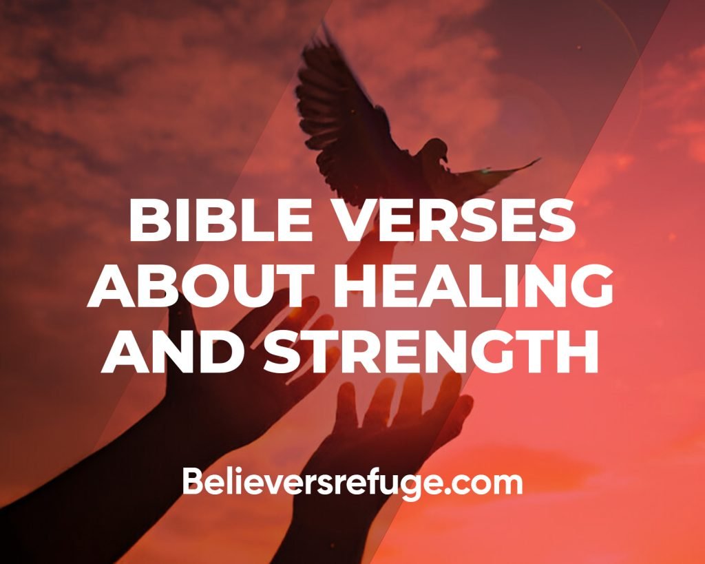 Bible Verses About Healing And Strength