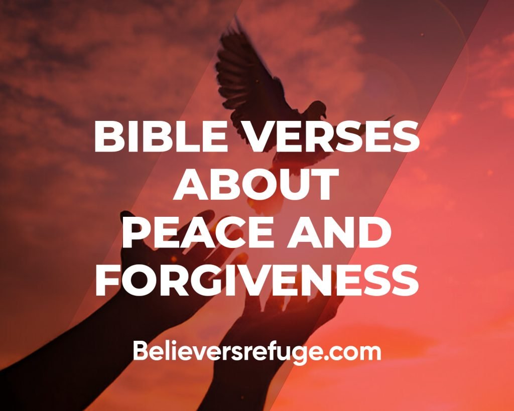 Bible Verses About Peace And Forgiveness