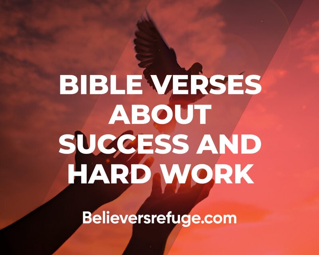 Bible Verses About Success And Hard Work