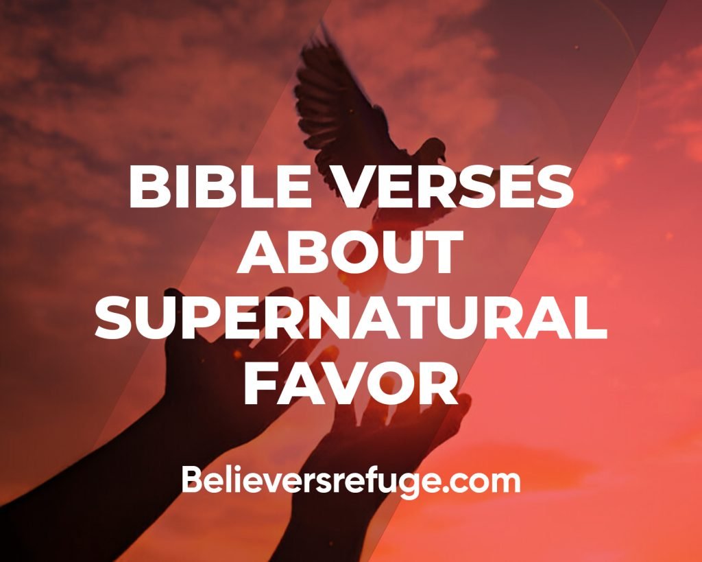 Bible Verses About Supernatural Favor