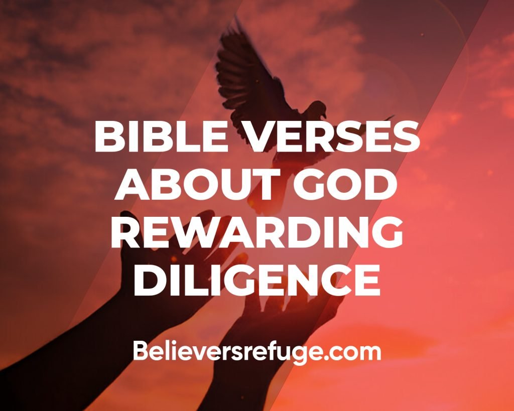 Bible Verses About God Rewarding Diligence