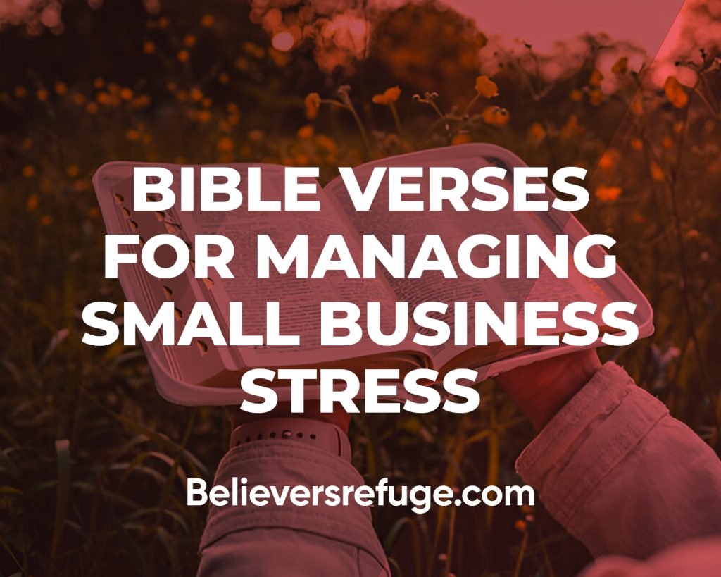Bible Verses For Managing Small Business Stress