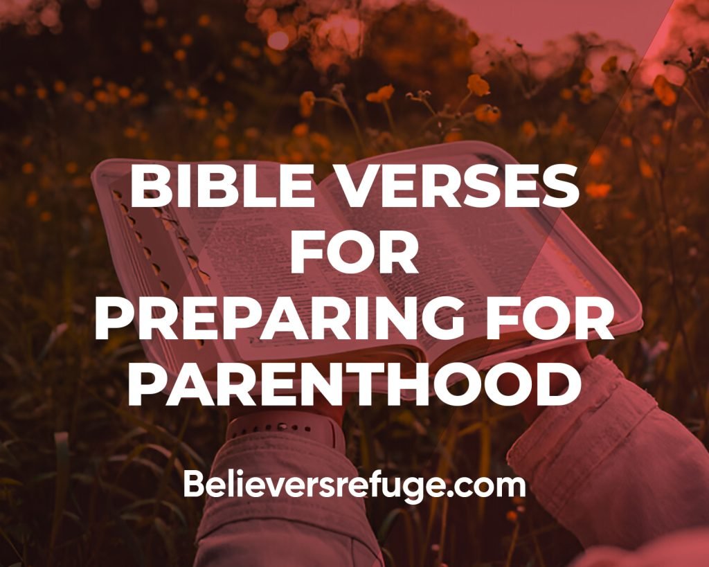 Bible Verses For Preparing For Parenthood