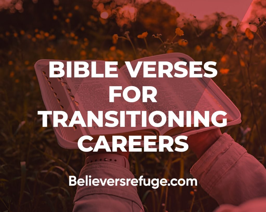Bible Verses For Transitioning Careers