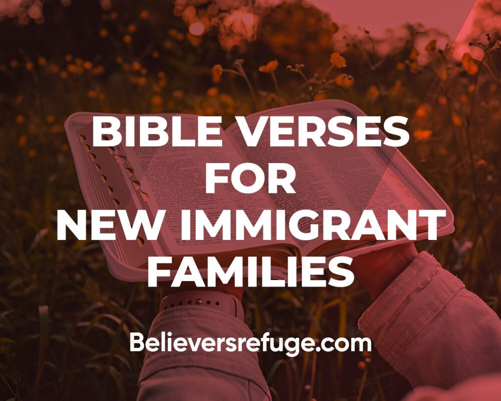 Bible Verses For New Immigrant Families