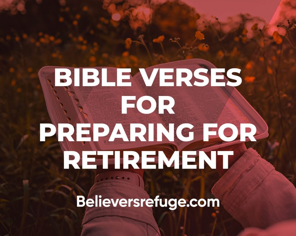 Bible Verses For Preparing For Retirement