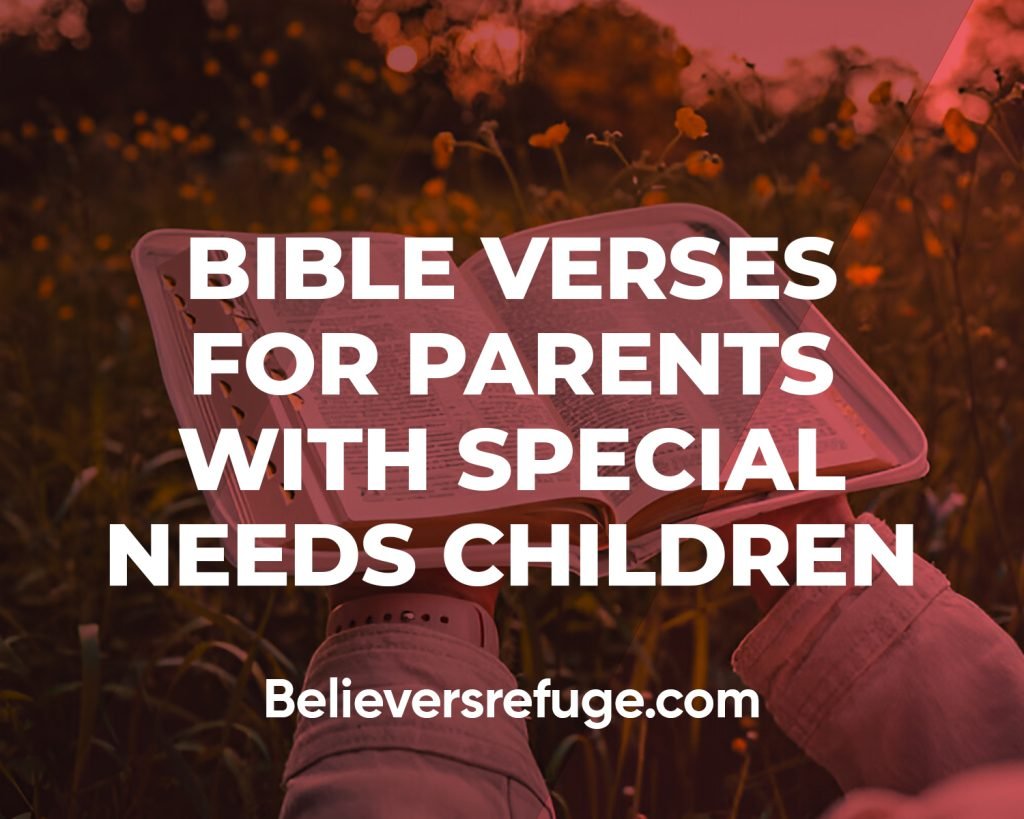 Bible Verses For Parents With Special Needs Children