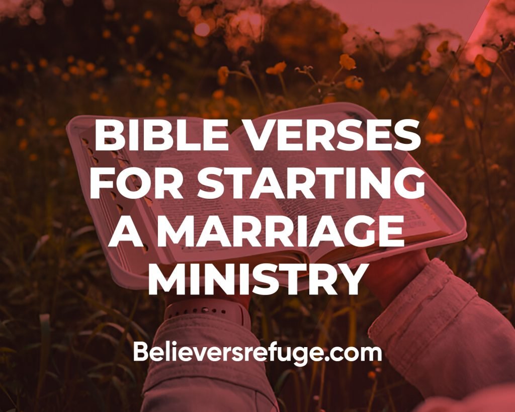 Bible Verses For Starting A Marriage Ministry