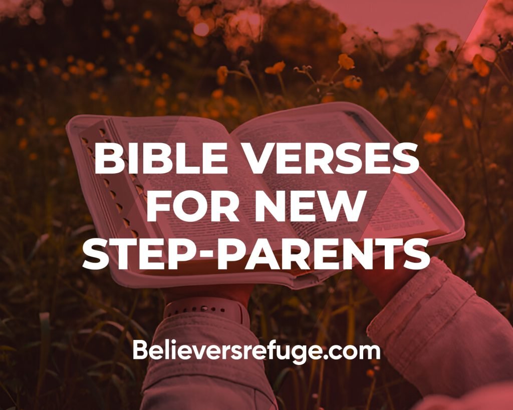 Bible Verses For New Step-Parents