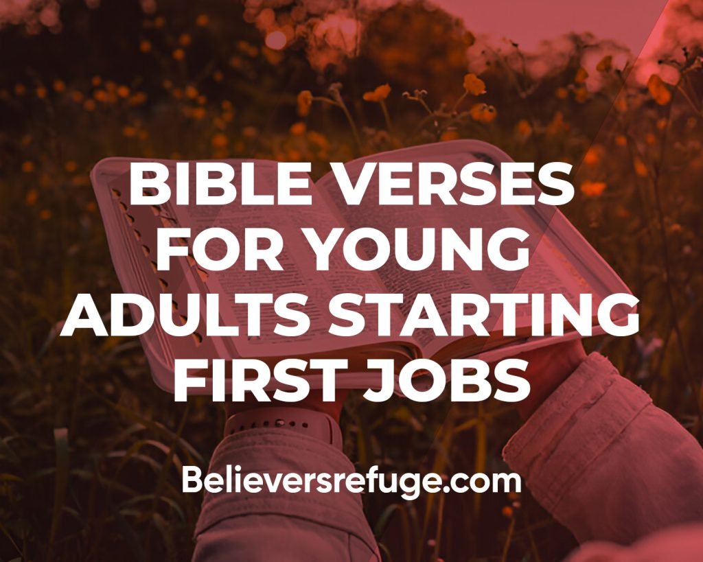 Bible Verses For Young Adults Starting First Jobs