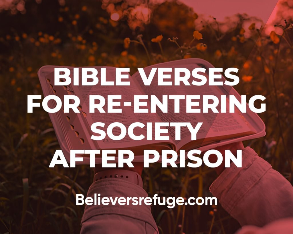 Bible Verses For Reentering Society After Prison