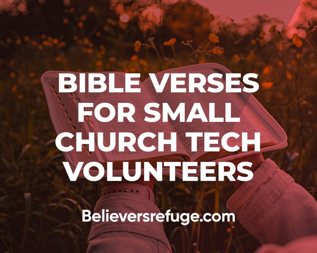Bible Verses For Small Church Tech Volunteers