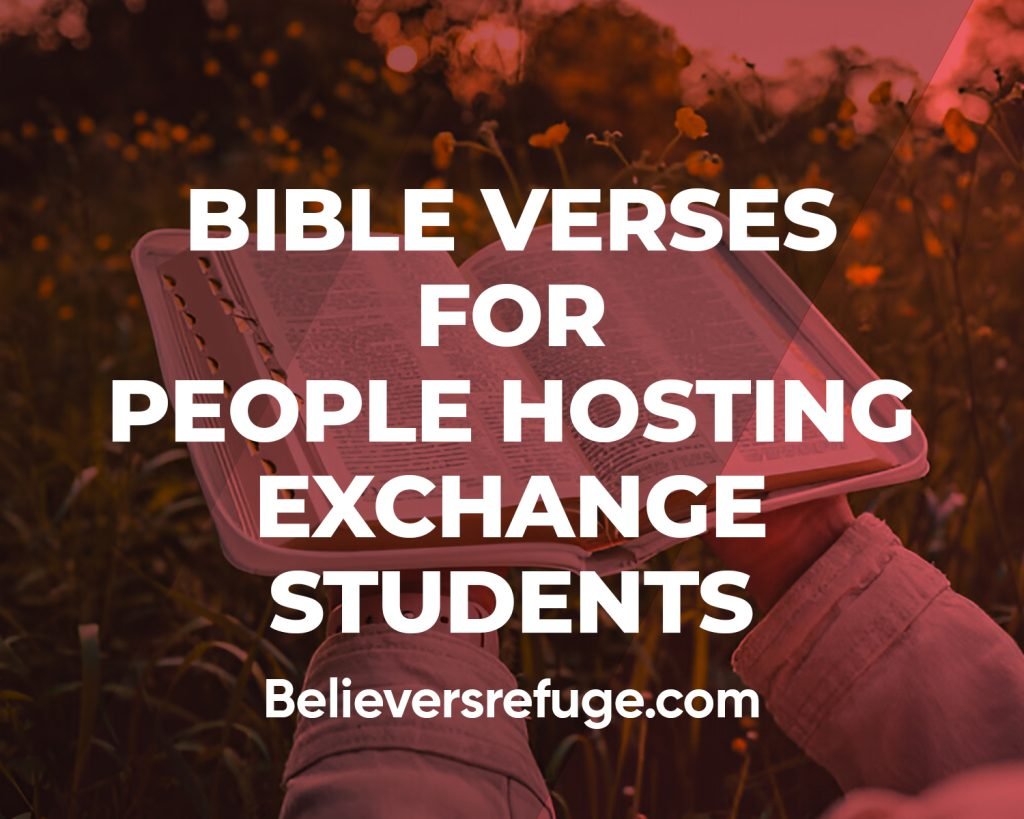 Bible Verses For People Hosting Exchange Students